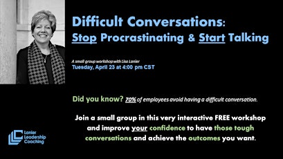 Difficult Conversations:  Stop Procrastinating and Start Talking