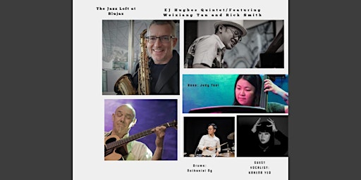 Hauptbild für E J Hughes Quintet featuring Rick Smith and Weixiang Tan @ The Jazz Loft