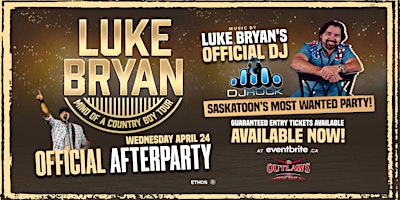 Image principale de Outlaws present the OFFICIAL LUKE BRYAN AFTERPARTY with DJ ROCK