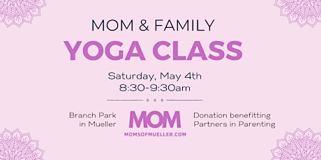 Moms of Mueller: MOM & Family Yoga at the Park