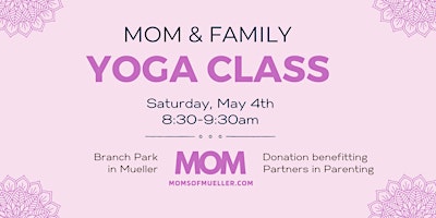 Imagem principal do evento Moms of Mueller: MOM & Family Yoga at the Park