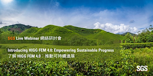 Imagen principal de SGS Live Webinar: Introducing HIGG FEM 4.0: Empowering Sustainable Progress