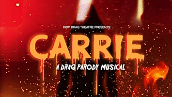 Imagem principal do evento Carrie: A Drag Parody Musical