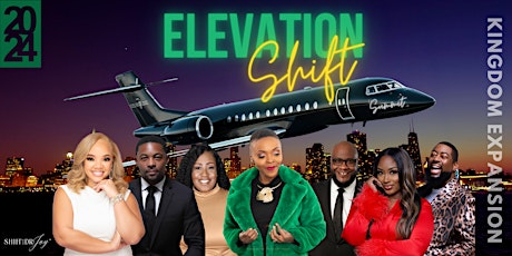 Elevation Shift Summit 2024 - kingdom Expansion