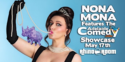 Imagem principal do evento Nona Mona features the Adelaide Comedy Showcase May 17th