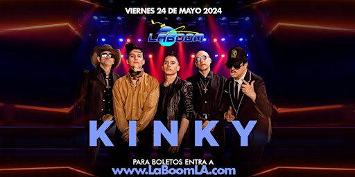 Imagem principal do evento KINKY en LA BOOM de Los Angeles!