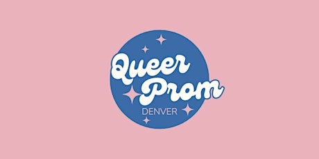 Queer Prom Denver!