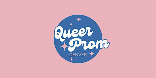 Image principale de Queer Prom Denver!