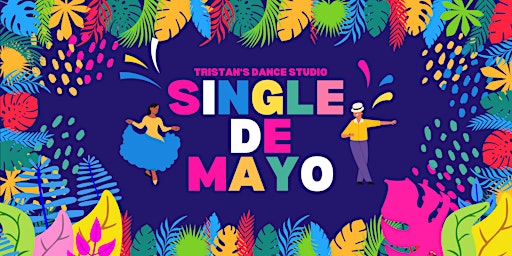 Imagen principal de Single De Mayo Dance Party