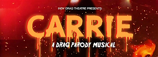 Collection image for Carrie: A Drag Parody Musical