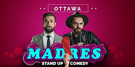 Imagen principal de MADRES - Comedia en Español - Ottawa