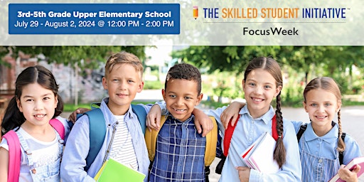 Hauptbild für FocusWeek 2024 - 3rd-5th Grade Upper Elementary School Students