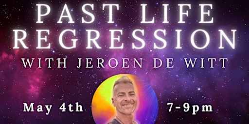 Primaire afbeelding van Past Life Regression with Jeroen De Witt