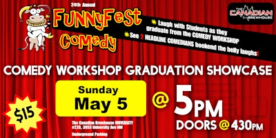 Primaire afbeelding van Sunday, MAY 5 @ 5pm - FunnyFest COMEDY Workshop Graduation - Calgary / YYC