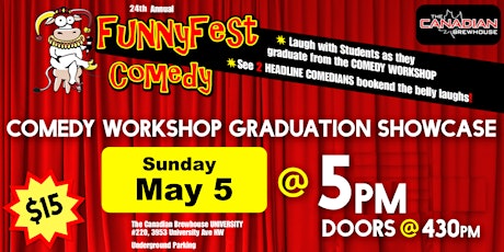 Image principale de Sunday, MAY 5 @ 5pm - FunnyFest COMEDY Workshop Graduation - Calgary / YYC