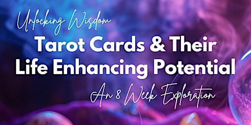 8 Week Journey: Learn to Read Tarot Cards primary image