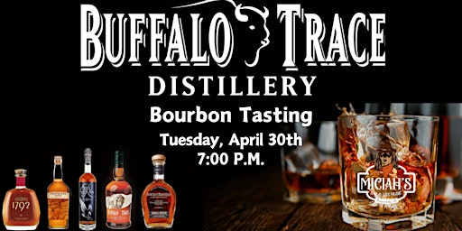 Primaire afbeelding van Buffalo Trace Distillery Bourbon Tasting at Miciah's Bar!
