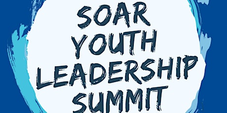 SOAR Youth Leadership Summit