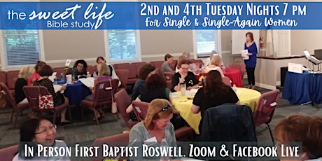 The Sweet Life Bible Study for Single/Single-Again Women  April 23, 2024