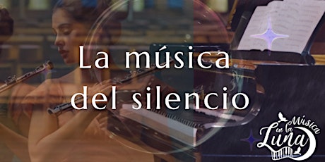 La música del silencio-Concierto de piano y gala lírica