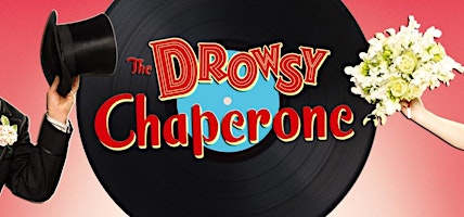 Imagem principal do evento The Drowsy Chaperone
