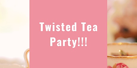 Texas Twisted Tea Party