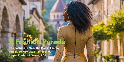 Hauptbild für A FASHION PARADE: The Mas in Fashion, The Fashion in Mas