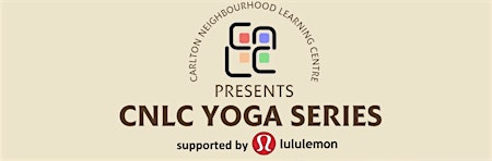 Image principale de CNLC Yoga Series | Supported by lululemon Emporium