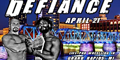 Imagem principal do evento IPW presents - DEFIANCE - Live Pro Wrestling in Grand Rapids, MI!