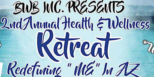 Primaire afbeelding van 2nd Annual Health & Wellness Retreat