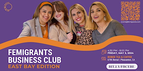 Femigrants Business Club: East Bay Edition