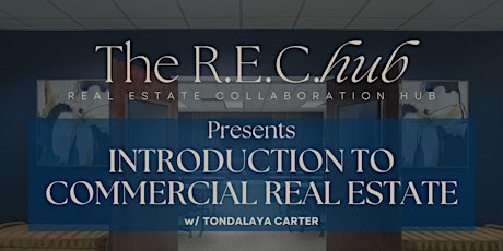 Real Estate: Introduction to Commercial Real Estate