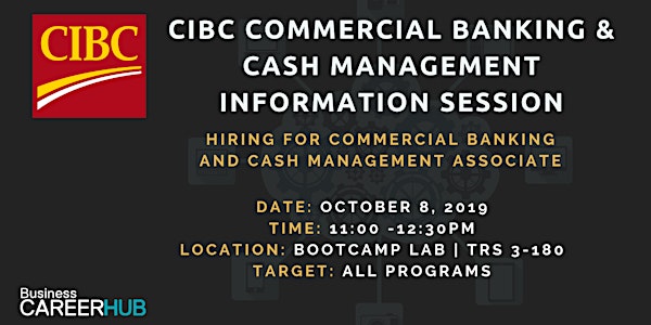CIBC Commercial Banking & Cash Management Information Session