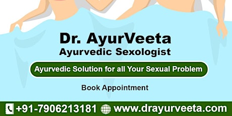Meet Your Best Ayurvedic Sexologist in Delhi - Dr. Ayurveeta