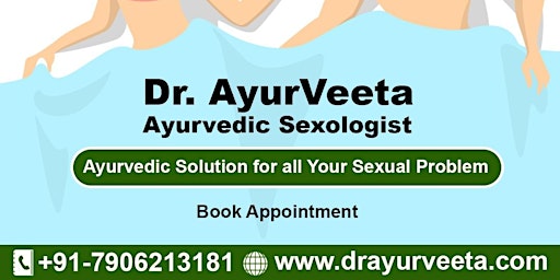 Imagem principal do evento Meet Your Best Ayurvedic Sexologist in Delhi - Dr. Ayurveeta
