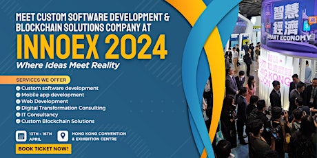 Meet Custom Software Development & Blockchain Solutions Company at InnoEx 2024