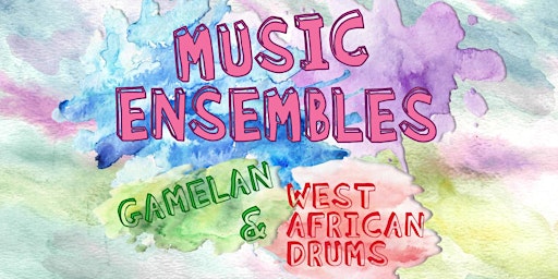 Hauptbild für Gamelan & West African Drums Ensemble