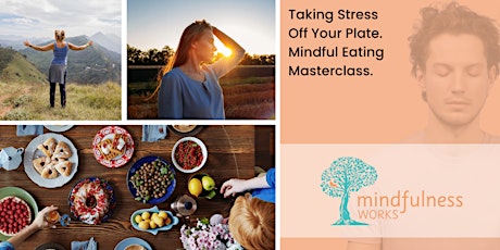 Mindful  Eating Masterclass - Taking Stress Off Your Plate primary image