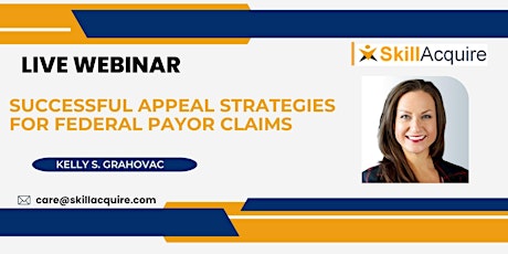 Successful Appeal Strategies for Federal Payor Claims