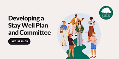 Immagine principale di Developing a Stay Well Plan and Committee (Online) 