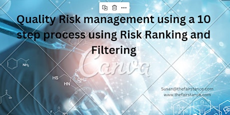 Quality Risk management using a 10 step process using Risk Ranking and Filt