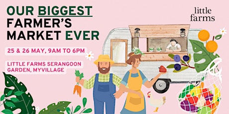 GARDEN VIBES - Little Farms' BIGGEST Farmer's Market