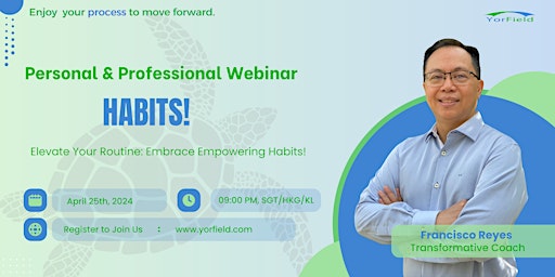 Personal and Professional Webinar- Habits! primary image