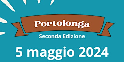Imagem principal do evento Portolonga (seconda edizione)