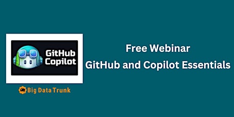 Free Webinar: GitHub and Copilot Essentials