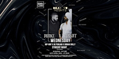 STUDENT SPECIAL WEDNESDAY PARTY LONDON, DRAKE X DILJIT- APRIL MIDWEEK primary image