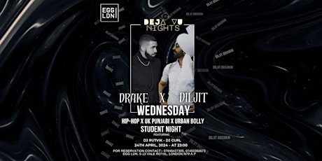 STUDENT SPECIAL WEDNESDAY PARTY LONDON, DRAKE X DILJIT