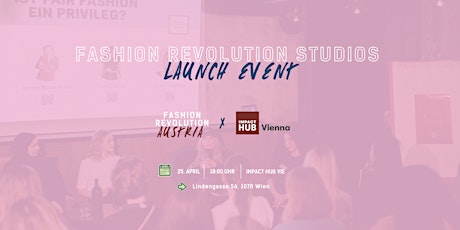 Fashion Revolution Studios x Impact Hub -  Launch Event