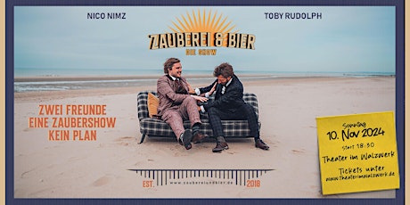 20:00 Nico & Toby - Zauberei und Bier - Die Show ohne Plan