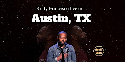 Imagem principal do evento Rudy Francisco Live in Austin, TX